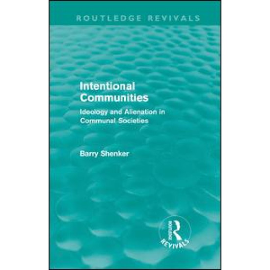 Intentional Communities (Routledge Revivals)