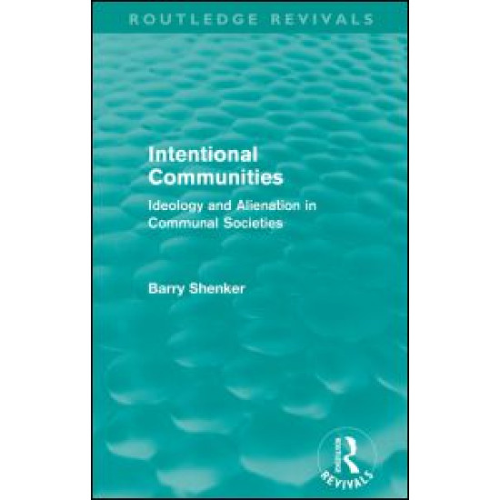 Intentional Communities (Routledge Revivals)