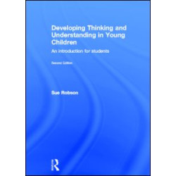 Developing Thinking and Understanding in Young Children Developing Thinking and Understanding in Young Children