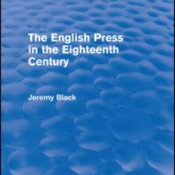 The English Press in the Eighteenth Century (Routledge Revivals)