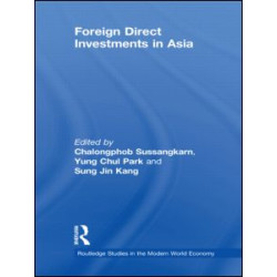 Foreign Direct Investments in Asia Foreign Direct Investments in Asia