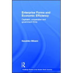 Enterprise Forms and Economic Efficiency Enterprise Forms and Economic Efficiency