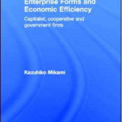 Enterprise Forms and Economic Efficiency Enterprise Forms and Economic Efficiency