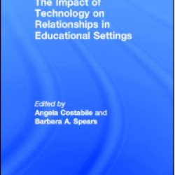 The Impact of Technology on Relationships in Educational Settings
