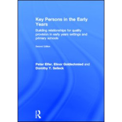 Key Persons in the Early Years Key Persons in the Early Years