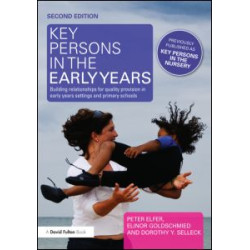 Key Persons in the Early Years Key Persons in the Early Years
