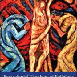 Postcolonial Theology of Religions