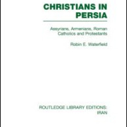 Christians in Persia (RLE Iran C) Christians in Persia (RLE Iran C)