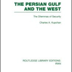 The Persian Gulf and the West (RLE Iran D)