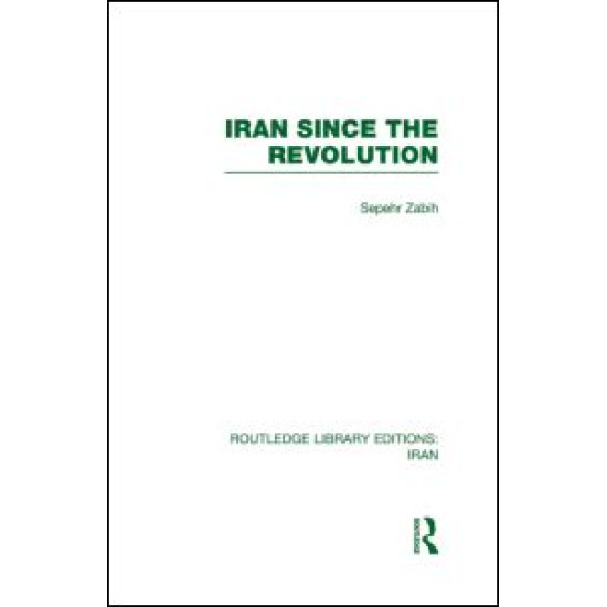 Iran Since the Revolution (RLE Iran D)