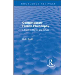 Contemporary French Philosophy (Routledge Revivals) Contemporary French Philosophy (Routledge Revivals)