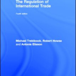 The Regulation of International Trade The Regulation of International Trade