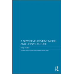 A New Development Model and China's Future
