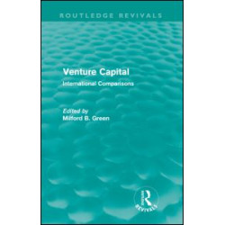Venture Capital (Routledge Revivals) Venture Capital (Routledge Revivals)