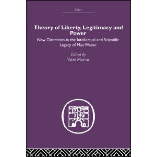 Theory of Liberty, Legitimacy and Power