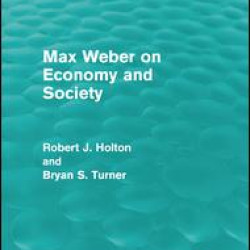 Max Weber on Economy and Society (Routledge Revivals) Max Weber on Economy and Society (Routledge Revivals)