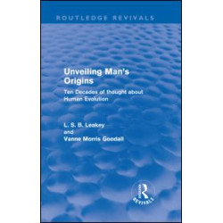 Unveiling Man's Origins (Routledge Revivals)