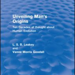 Unveiling Man's Origins (Routledge Revivals)