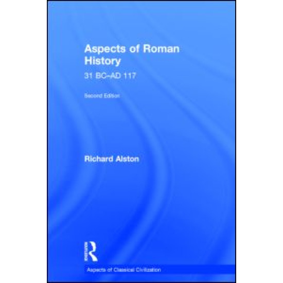 Aspects of Roman History 31 BC-AD 117