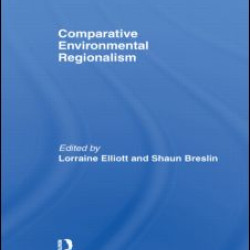 Comparative Environmental Regionalism Comparative Environmental Regionalism