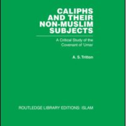 Caliphs and their Non-Muslim Subjects Caliphs and their Non-Muslim Subjects