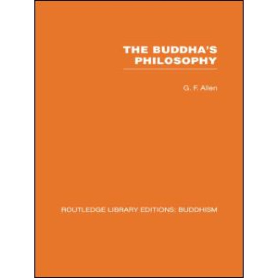 The Buddha's Philosophy The Buddha's Philosophy