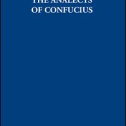 The Analects of Confucius
