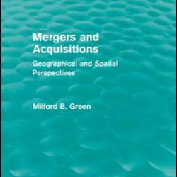 Mergers and Acquisitions (Routledge Revivals) Mergers and Acquisitions (Routledge Revivals)