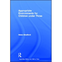 Appropriate Environments for Children under Three