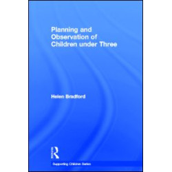 Planning and Observation of Children under Three Planning and Observation of Children under Three