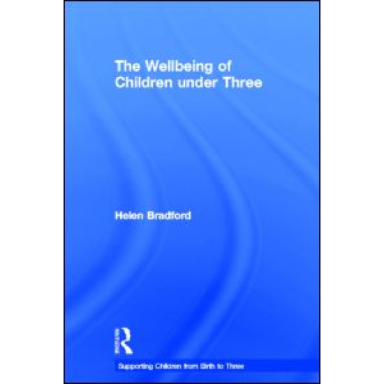 The Wellbeing of Children under Three The Wellbeing of Children under Three