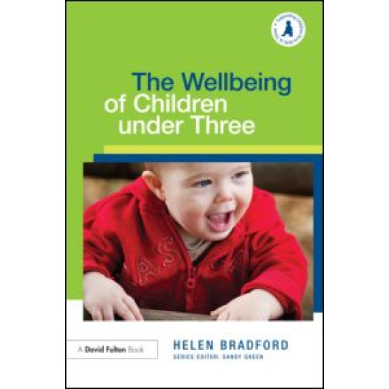 The Wellbeing of Children under Three The Wellbeing of Children under Three