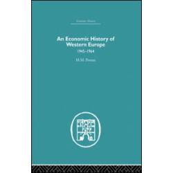 An Economic History of Western Europe 1945-1964 An Economic History of Western Europe 1945-1964