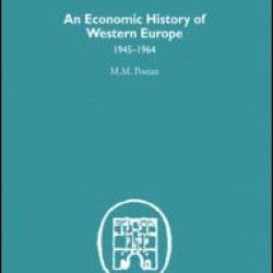 An Economic History of Western Europe 1945-1964 An Economic History of Western Europe 1945-1964