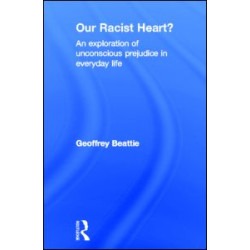 Our Racist Heart? Our Racist Heart?