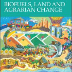 The Politics of Biofuels, Land and Agrarian Change The Politics of Biofuels, Land and Agrarian Change