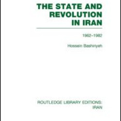 The State and Revolution in Iran (RLE Iran D)