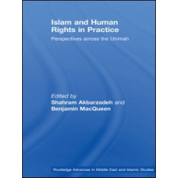 Islam and Human Rights in Practice Islam and Human Rights in Practice