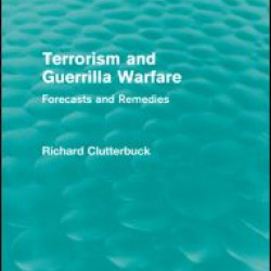 Terrorism and Guerrilla Warfare (Routledge Revivals) Terrorism and Guerrilla Warfare (Routledge Revivals)