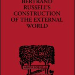 Bertrand Russell's Construction of the External World