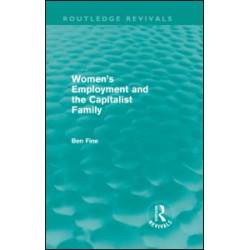 Women's Employment and the Capitalist Family Women's Employment and the Capitalist Family
