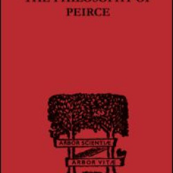 The Philosophy of Peirce The Philosophy of Peirce