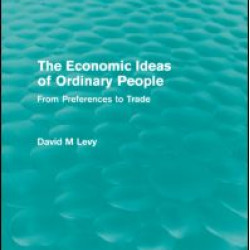 The economic ideas of ordinary people (Routledge Revivals)