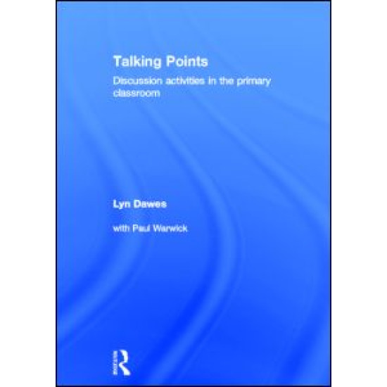 Talking Points: Discussion Activities in the Primary Classroom