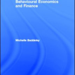 Behavioural Economics and Finance Behavioural Economics and Finance