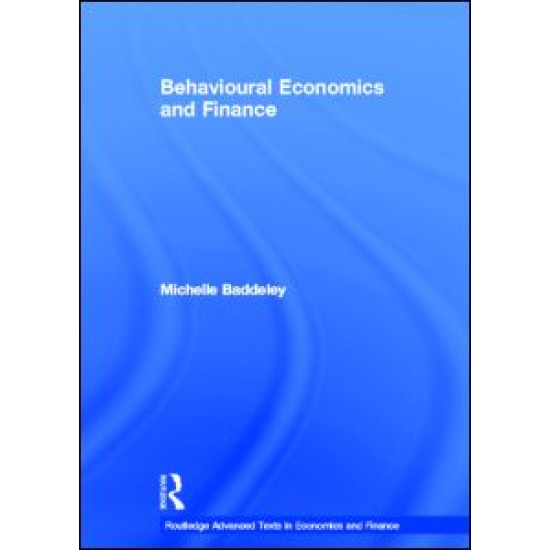 Behavioural Economics and Finance Behavioural Economics and Finance