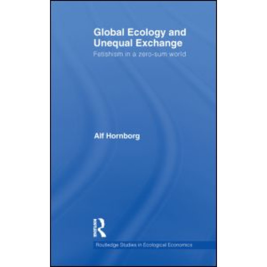 Global Ecology and Unequal Exchange Global Ecology and Unequal Exchange