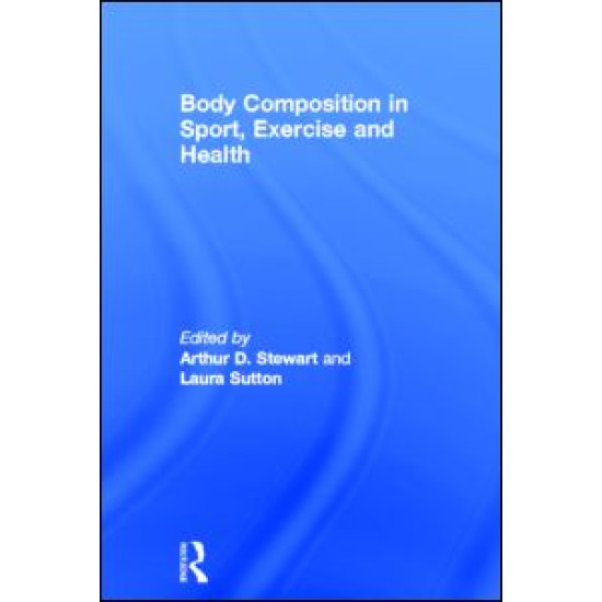 Body Composition in Sport, Exercise and Health