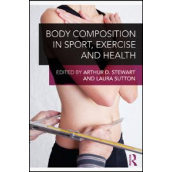Body Composition in Sport, Exercise and Health Body Composition in Sport, Exercise and Health