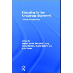 Educating for the Knowledge Economy? Educating for the Knowledge Economy?